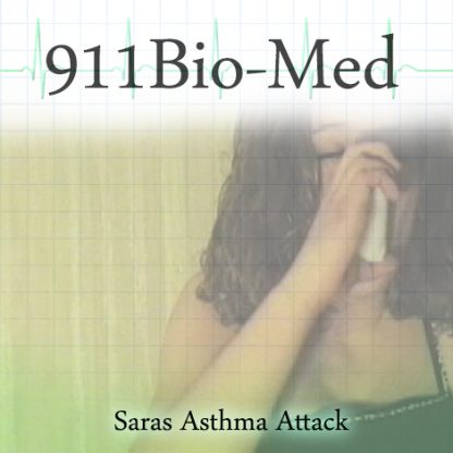 Saras Asthma Attack p